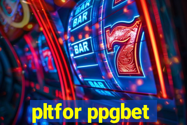 pltfor ppgbet